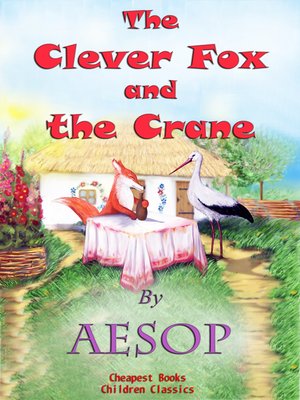 cover image of The Clever Fox and the Crane